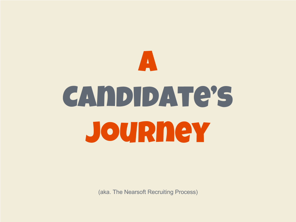 A Candidate's Journey (slides)