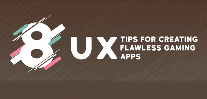 8 UX Tips for Creating Flawless Gaming Apps
